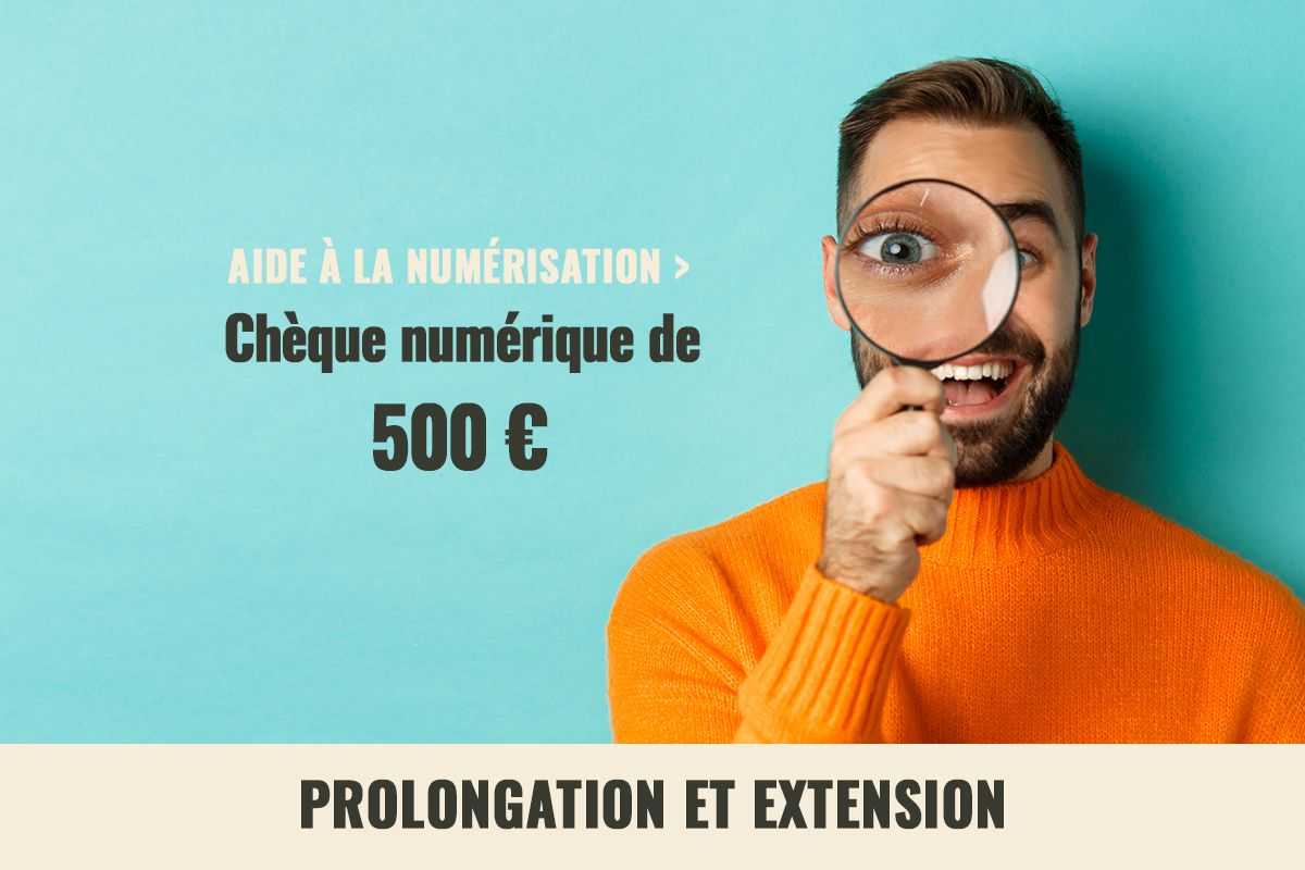 aide-a-la-numerisation-cheque-numerique-de-500-prolongation-et-extension