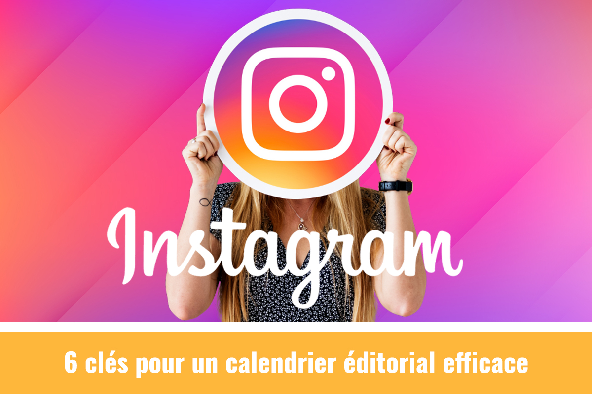 Instagram-6-cles-pour un-calendrier-editorial-efficace-jones-and-co-agence-community-manager